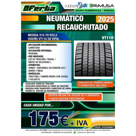OFERTA NEUM. 315/70 R22.5 VT110 REMUSA